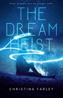The Dream Heist B0C44F2L22 Book Cover