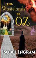 The Wastelands of Oz 153468798X Book Cover