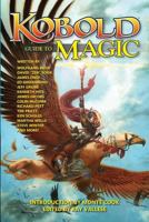 Kobold Guide to Magic B010E27CTU Book Cover