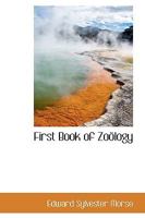 First Book of Zoölogy 046982672X Book Cover