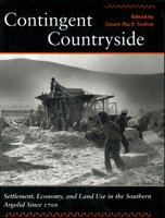 Contingent Countryside: Settlement, Economy, and Land Use in the Southern Argolid Since 1700 0804733155 Book Cover