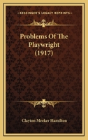 Problems of the Playwright 1022102494 Book Cover