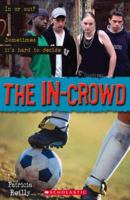 The In-Crowd: Level 2 (ELT Readers S.): Level 2 (Scholastic ELT Readers) 1904720129 Book Cover