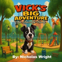 Vick's Big Adventure B0FR13M392 Book Cover