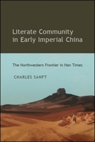 Literate Community in Early Imperial China 1438475128 Book Cover