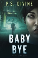 Baby Bye 0692159606 Book Cover