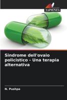 Sindrome dell'ovaio policistico - Una terapia alternativa (Italian Edition) 363984274X Book Cover