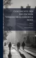 Geschichte des deutschen Volksschullehrerstandes (German Edition) 1025210735 Book Cover