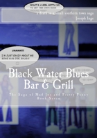 Black Water Blues Bar & Grill: The Saga of Mad Joe and Pretty Penny 1539414841 Book Cover