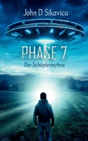 Phase 7: Der Schöpfermythos 3753464295 Book Cover