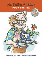 Mr. Putter & Tabby Pour the Tea (Mr. Putter & Tabby)