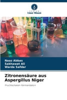 Zitronensäure aus Aspergillus Niger (German Edition) 6207539877 Book Cover