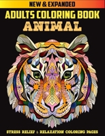 Adult Coloring Book Animal: Big coloring book Stress Relieving Designs Animals Mandalas Flowers, Paisley Patterns - Coloring Book For Adults Beaut B08WP27DKB Book Cover