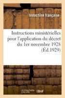 Instructions ministérielles pour l'application du décret du 1er novembre 1928 2329043554 Book Cover