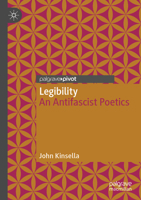 Legibility: An Antifascist Poetics 3030857441 Book Cover
