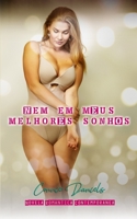 Nem em meus melhores sonhos: Novela romântica contemporânea (Portuguese Edition) 168846025X Book Cover