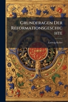 Grundfragen Der Reformationsgeschichte 1272382648 Book Cover