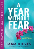 A Year Without Fear: 365 Days of Magnificence 0399173536 Book Cover