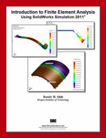 Introduction to Finite Element Analysis Using Solidworks Simulation 2011 1585036307 Book Cover
