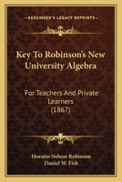Key to Robinsons New University Algebra 1164903632 Book Cover