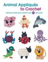 Animal Appliques to Crochet 158923815X Book Cover