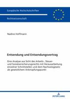 Entsendung Und Entsendungsvertrag: Eine Analyse Aus Sicht Des Arbeits-, Steuer- Und Sozialversicherungsrechts Mit Herausarbeitung Einzelner Schnittste 3631746121 Book Cover