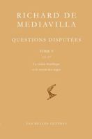 Richard de Mediavilla: Questions Disputees, Tome V: Questions 32-37: La Vision Beatifique Et le Savoir Des Anges 2251610073 Book Cover