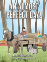 An Almost Perfect Day! 1735497932 Book Cover