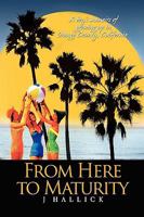 From Here to Maturity 1436397421 Book Cover