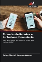 Moneta elettronica e inclusione finanziaria: dalla performance alla sicurezza, il caso della regione CEMAC 6205929910 Book Cover