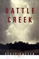 Battle Creek: A Novel 0688177638 Book Cover