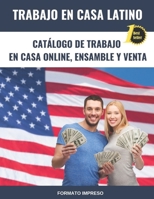 Trabajo en Casa Latino: Catálogo de Trabajo en Casa Online, Ensamble y Venta 1717860788 Book Cover