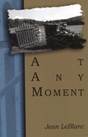 At Any Moment 1935218115 Book Cover
