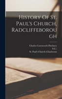 History Of St. Paul's Church, Radcliffeborough 101782374X Book Cover