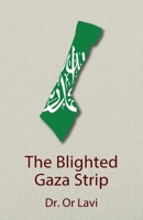 The Blighted Gaza Strip B0GHRQWVWZ Book Cover