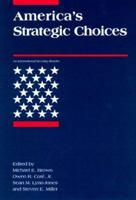 America's Strategic Choices - revised edition (International Security Readers) 0262522438 Book Cover