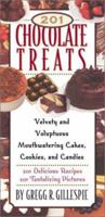 201 Chocolate Treats: Velvety and Voluptuous Cakes, Cookies, Pies and More 1579121187 Book Cover