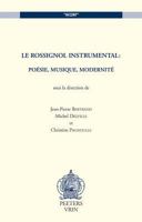 Le Rossignol Instrumental: Poesie, Musique, Modernite 904291436X Book Cover