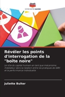 Révéler les points d'interrogation de la "boîte noire": Le rôle du capital humain en tant que mécanisme médiateur dans la relation entre les pratiques ... la performance individuelle (French Edition) 6208724708 Book Cover