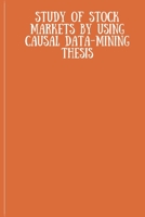 Study of Stock Markets by Using Causal Data Mining 8904614694 Book Cover