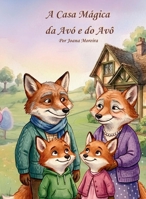 A Casa Mágica da Avó e do Avô (Portuguese Edition) 9899369012 Book Cover