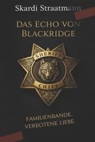 Das Echo von Blackridge: Familienbande, verbotene Liebe (German Edition) B0FMQJST79 Book Cover