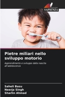 Pietre miliari nello sviluppo motorio: Apprendimento e sviluppo dalla nascita all'adolescenza 6206218708 Book Cover