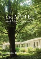 The Motel and Other Digressions 147970900X Book Cover