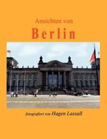 Ansichten von Berlin 3837061841 Book Cover