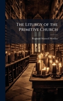 The Liturgy of the Primitive Church 1025172221 Book Cover