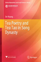 Tea Poetry and Tea Tao in Song Dynasty 9819614740 Book Cover