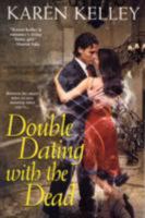 Double Dating with the Dead 0758217668 Book Cover