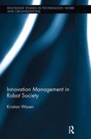 Innovation Management in Robot Society 1138617229 Book Cover