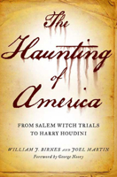 The Haunting of America: From the Salem Witch Trials to Harry Houdini 0765326183 Book Cover